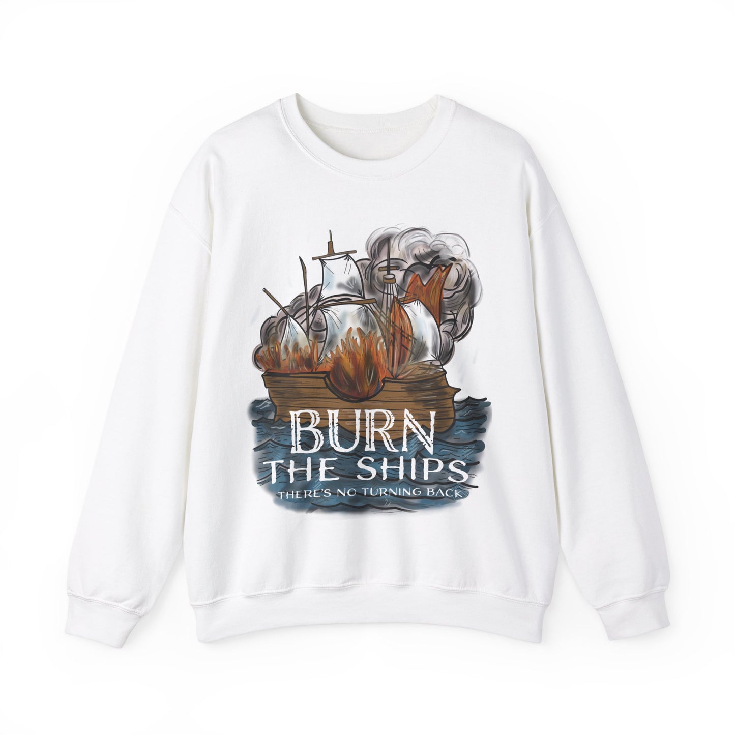 Burn the Ships Unisex Heavy Blend™ Crewneck Sweatshirt