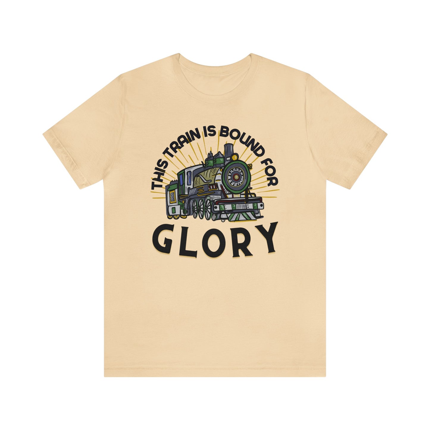 This Train is Bound For Glory (Green Pastures Apparel)