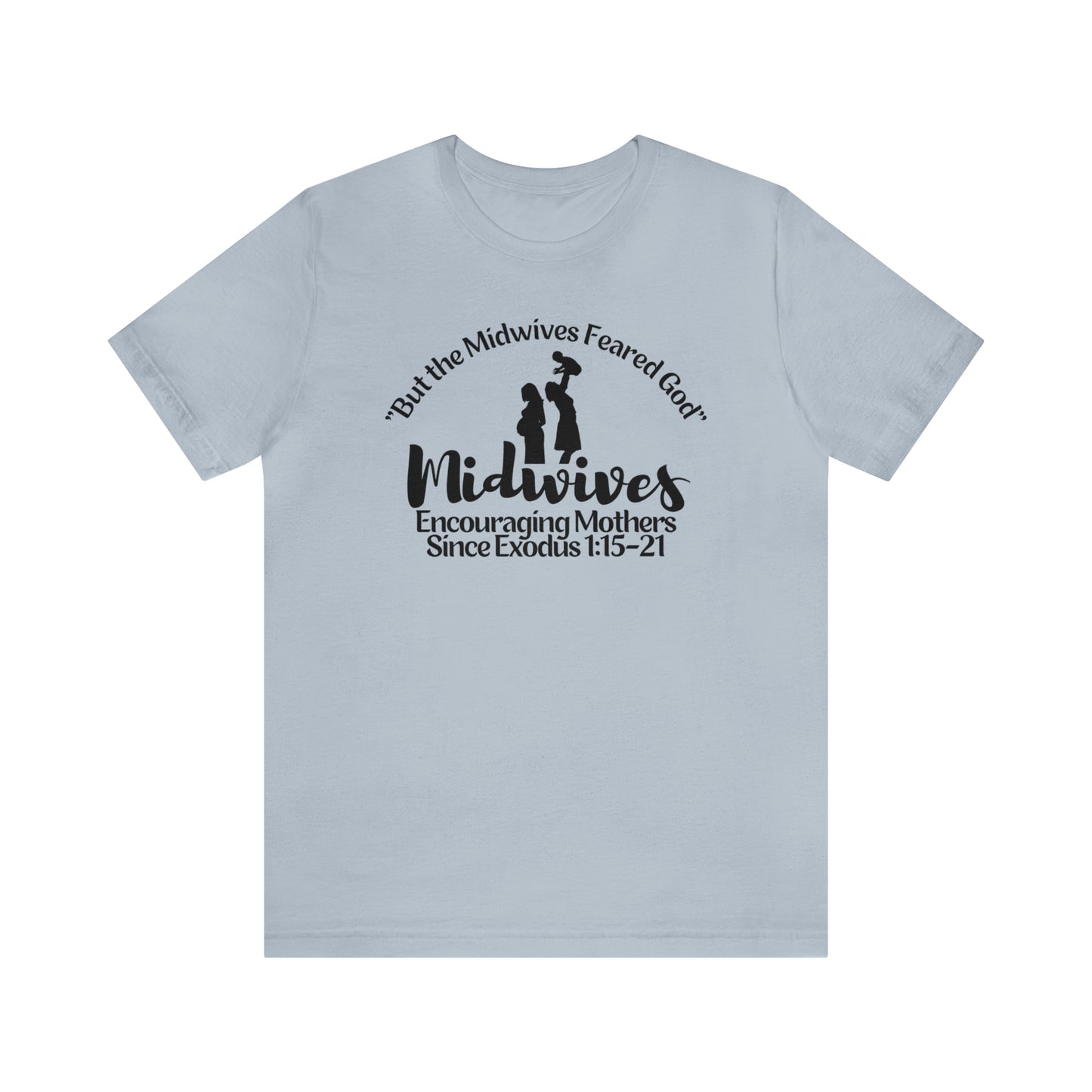 Midwives of Faith (Green Pastures Apparel)
