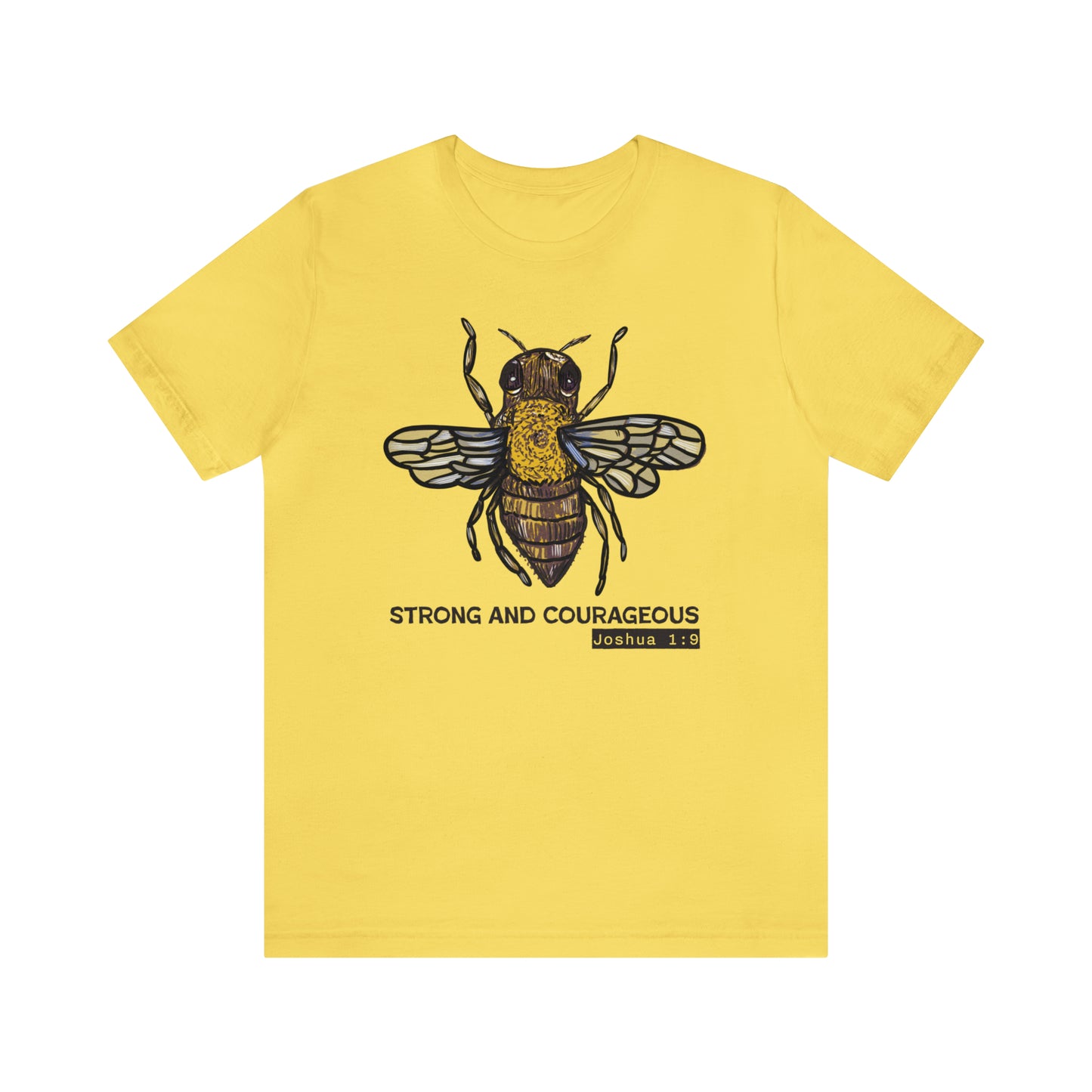 Bee Strong and Courageous (Green Pastures Apparel)