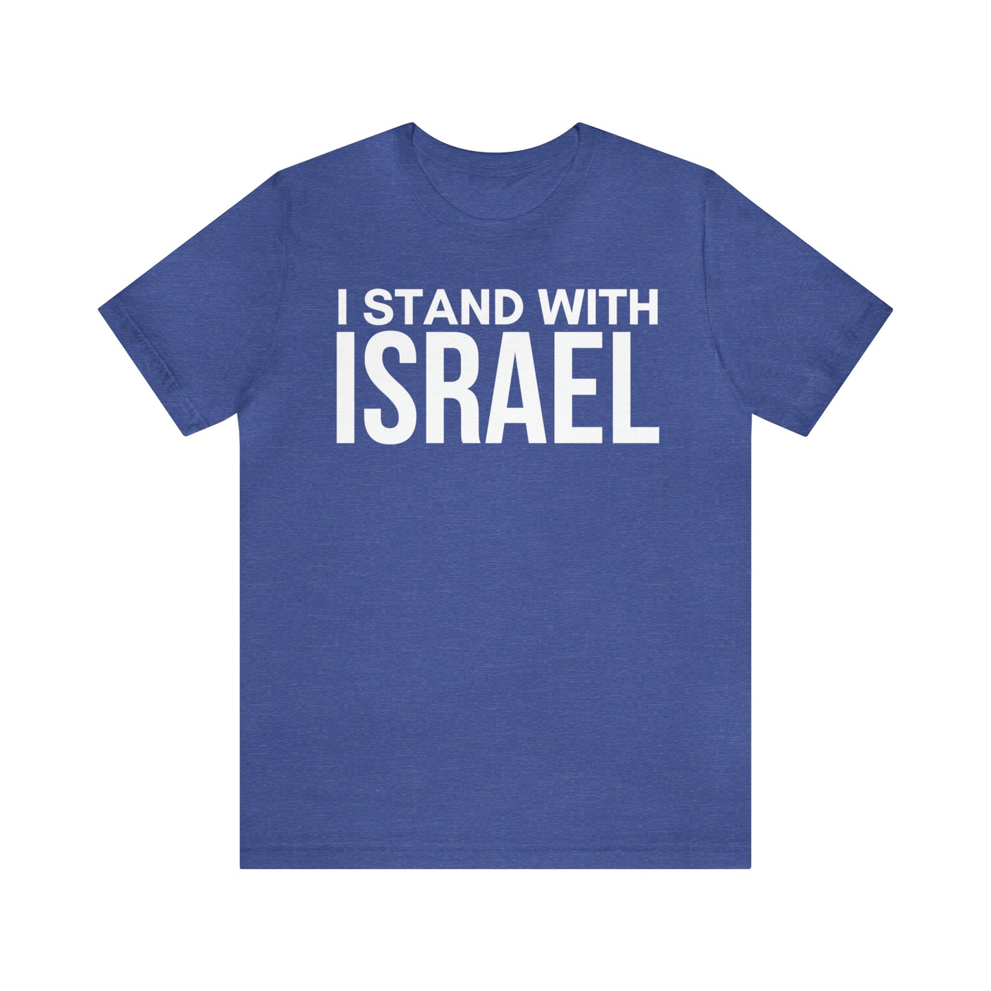 I Stand With Israel T-shirt (Green Pastures Apparel)