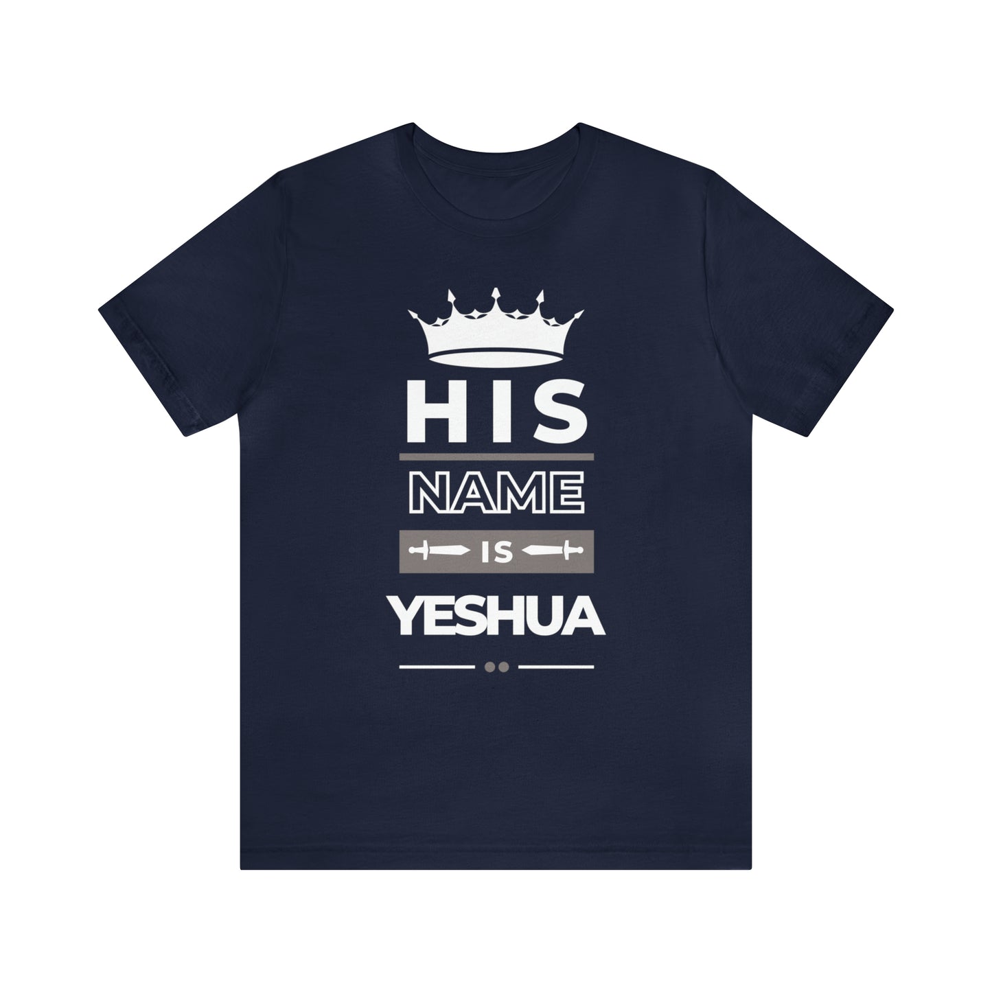 His Name Is Yeshua (Green Pastures Apparel)