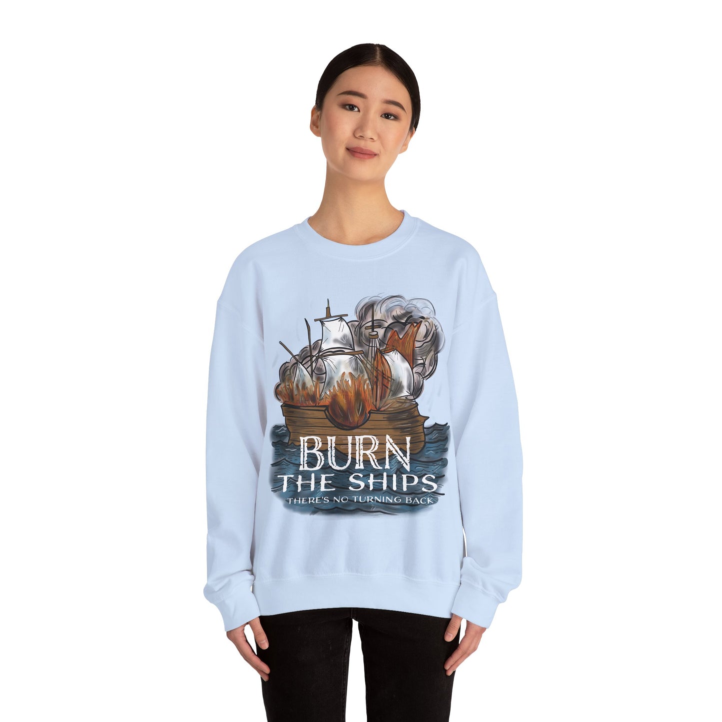 Burn the Ships Unisex Heavy Blend™ Crewneck Sweatshirt