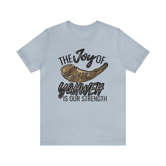 The Joy Of Yahweh Shofar Tee (Green Pastures Apparel)