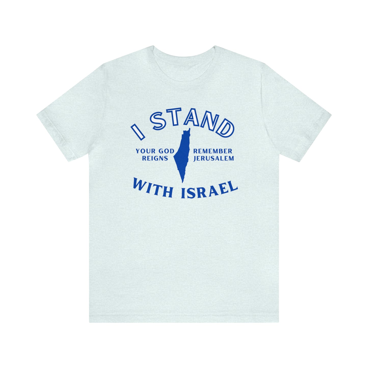I Stand With Israel (Green Pastures Apparel)