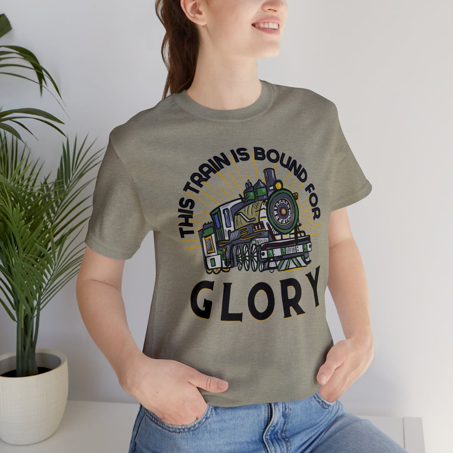 This Train is Bound For Glory (Green Pastures Apparel)