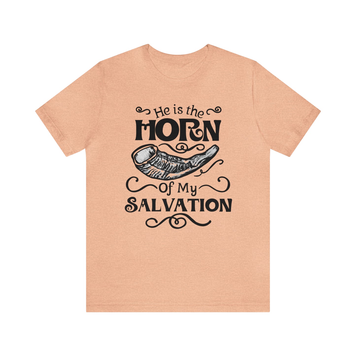 Shofar- He is the Horn of my Salvation (Green Pastures Apparel)